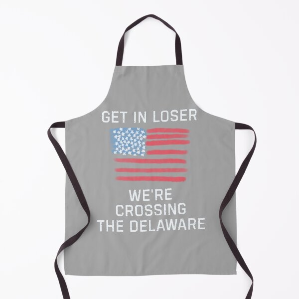 Item preview, Get In Loser We're Crossing The Delaware Funny Gift For History Nerds designed and sold by WearFine.