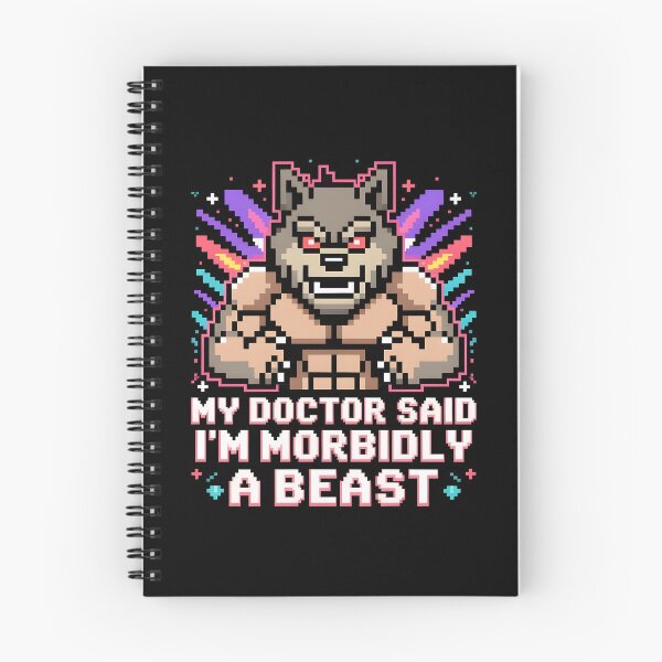 Item preview, My Doctor Said I'm Morbidly A Beast Pun Humor Apparel for Werewolf Fans designed and sold by Redgiant87x.