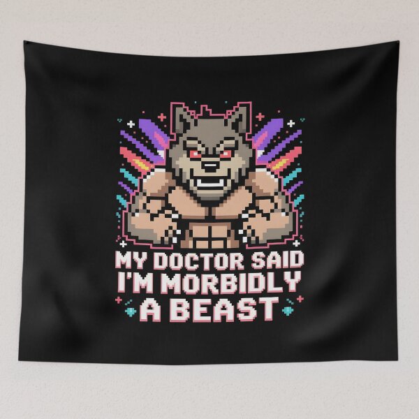 Item preview, My Doctor Said I'm Morbidly A Beast Pun Humor Apparel for Werewolf Fans designed and sold by Redgiant87x.