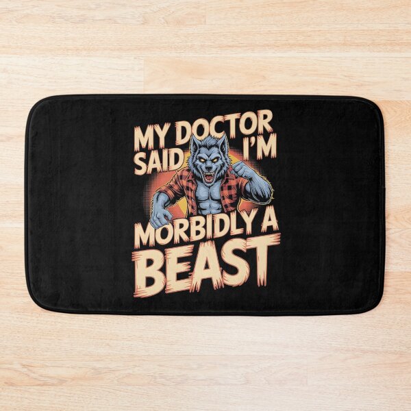 Item preview, My Doctor Said I'm Morbidly A Beast Funny Alpha Wolf Meme designed and sold by Redgiant87x.