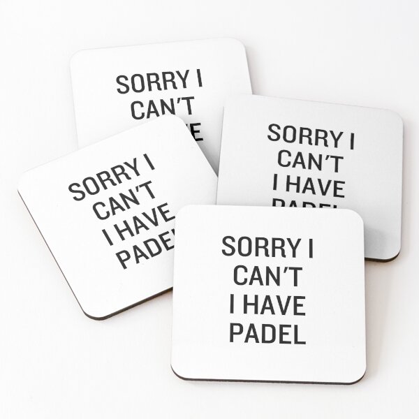 Item preview, Sorry I can't I have Padel designed and sold by NanuWear.