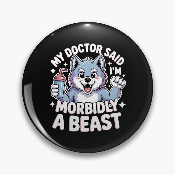 Item preview, My Doctor Said I'm Morbidly A Beast Dark Humor Werewolf Meme Design designed and sold by Redgiant87x.