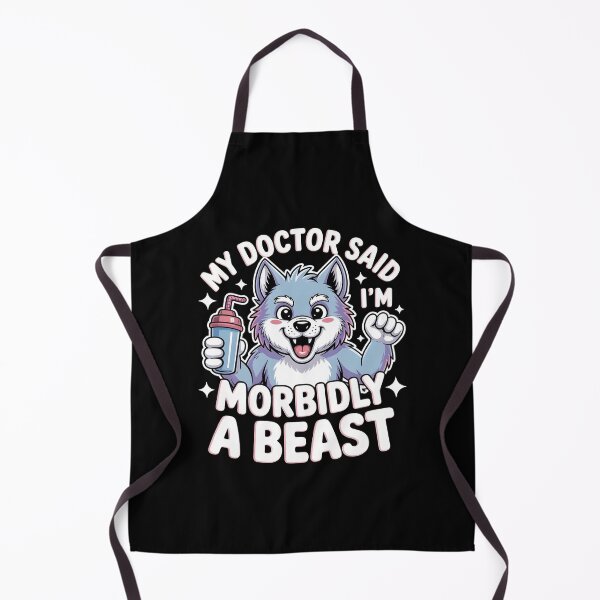 Item preview, My Doctor Said I'm Morbidly A Beast Dark Humor Werewolf Meme Design designed and sold by Redgiant87x.