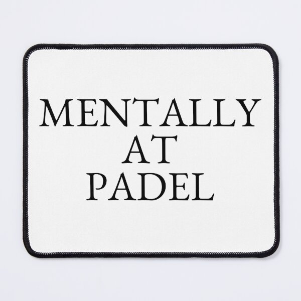 Item preview, Mentally at Padel designed and sold by NanuWear.