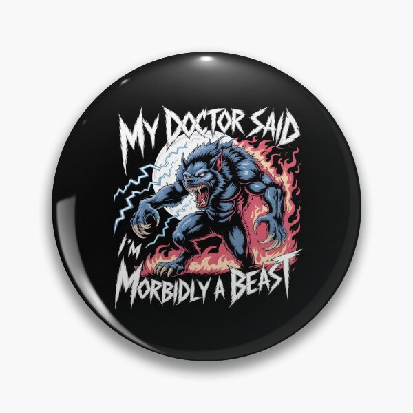 Item preview, My Doctor Said I'm Morbidly A Beast Funny Wolf Meme and Pun Humor designed and sold by Redgiant87x.