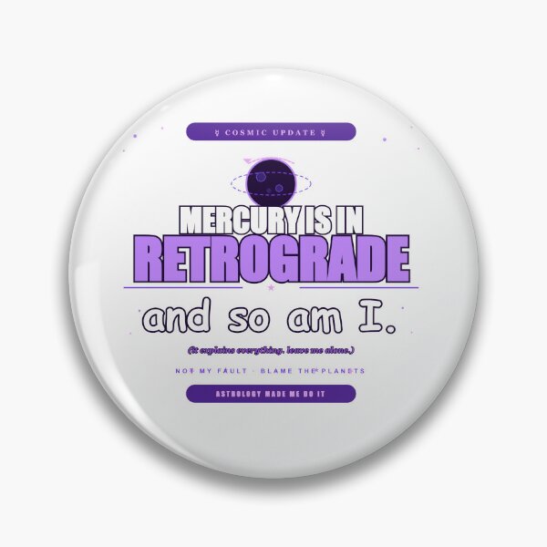 Item preview, Mercury Is In Retrograde And So Am I Funny Astrology designed and sold by Mega-Shopping.