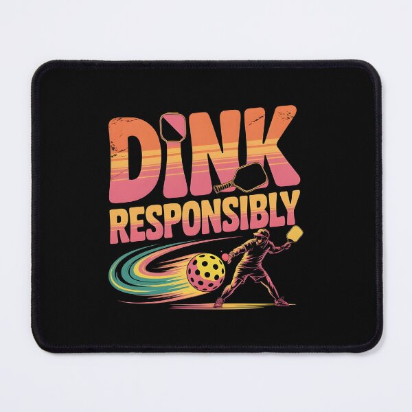 Item preview, Dink Responsibly Pickleball Funny Pickleball Player Design With Pickleball Paddles designed and sold by Redgiant87x.