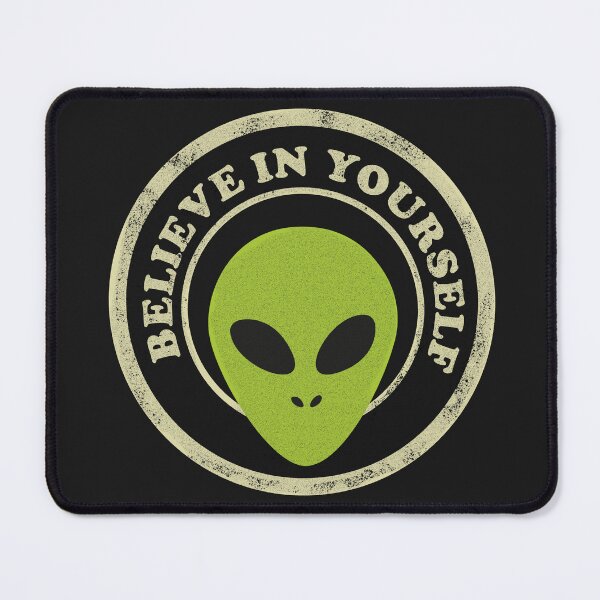Item preview, Believe In Yourself Funny Alien designed and sold by beboplab.