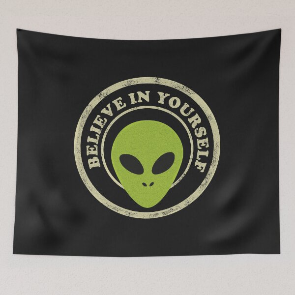 Item preview, Believe In Yourself Funny Alien designed and sold by beboplab.