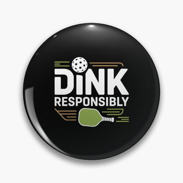 Item preview, Dink Responsibly Pickleball Cute And Funny Pickleball Team designed and sold by Redgiant87x.