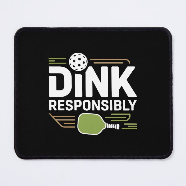 Item preview, Dink Responsibly Pickleball Cute And Funny Pickleball Team designed and sold by Redgiant87x.