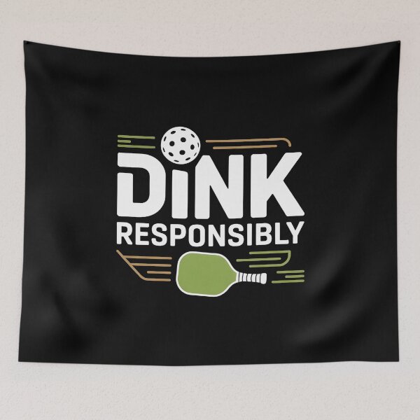 Item preview, Dink Responsibly Pickleball Cute And Funny Pickleball Team designed and sold by Redgiant87x.