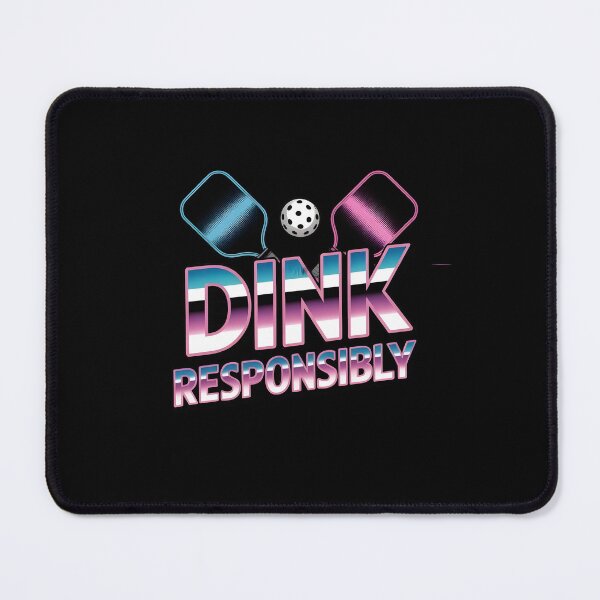 Item preview, Dink Responsibly Pickleball Funny Sports Design for Pickleball Players designed and sold by Redgiant87x.