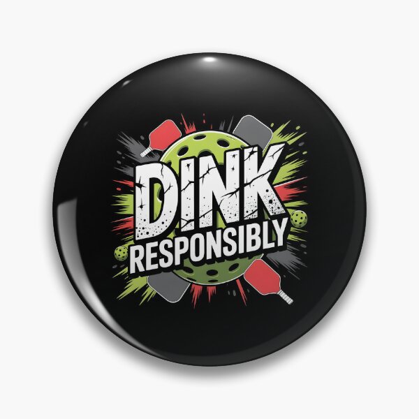 Item preview, Dink Responsibly Pickleball Cool Pickleball Lover And Paddle designed and sold by Redgiant87x.