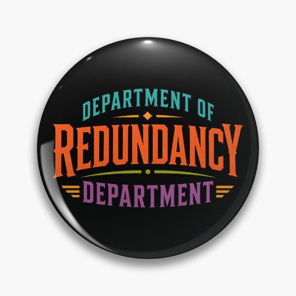 Item preview, Department of Redundancy Department designed and sold by Forged in the Warp.