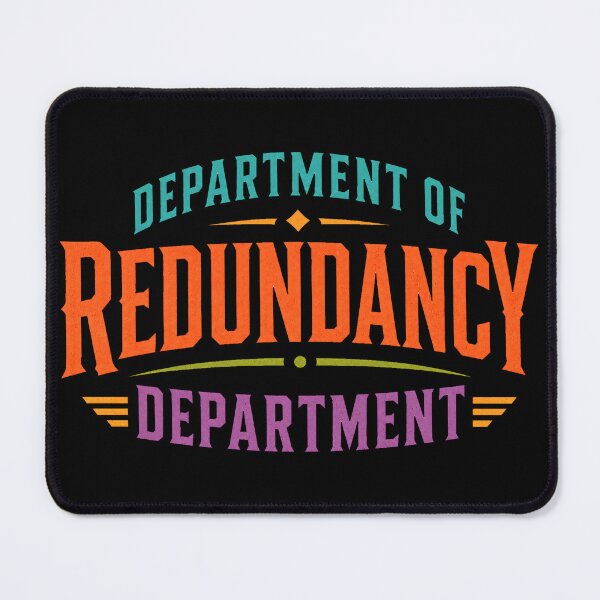 Item preview, Department of Redundancy Department designed and sold by Forged in the Warp.
