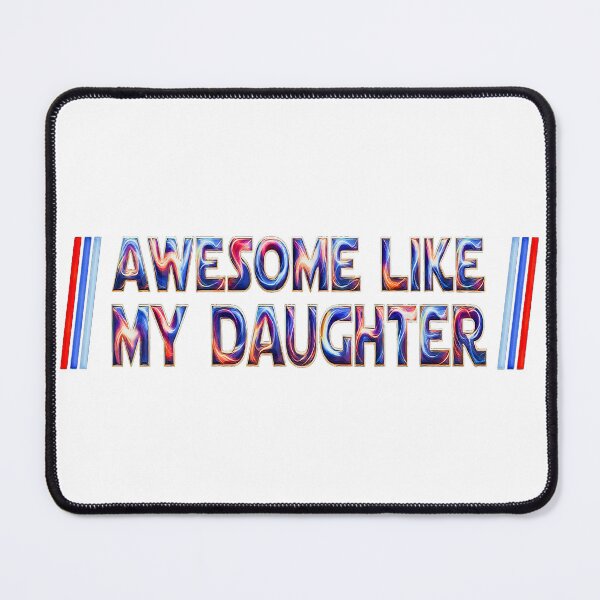 Item preview, Awesome Like My Daughter Shirt Gifts Funny Fathers Day designed and sold by gear-posters.