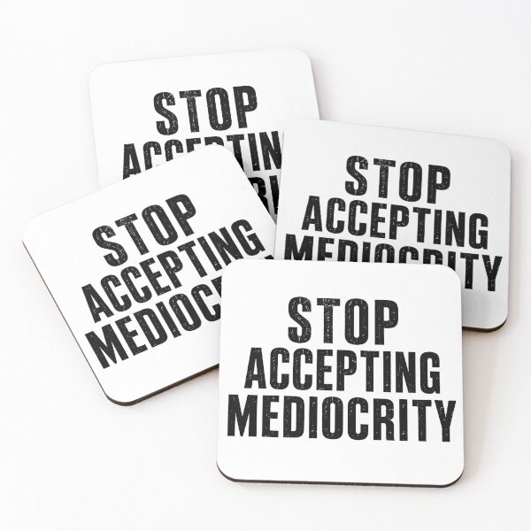 Item preview, Stop Accepting Mediocrity designed and sold by No-Excuses.