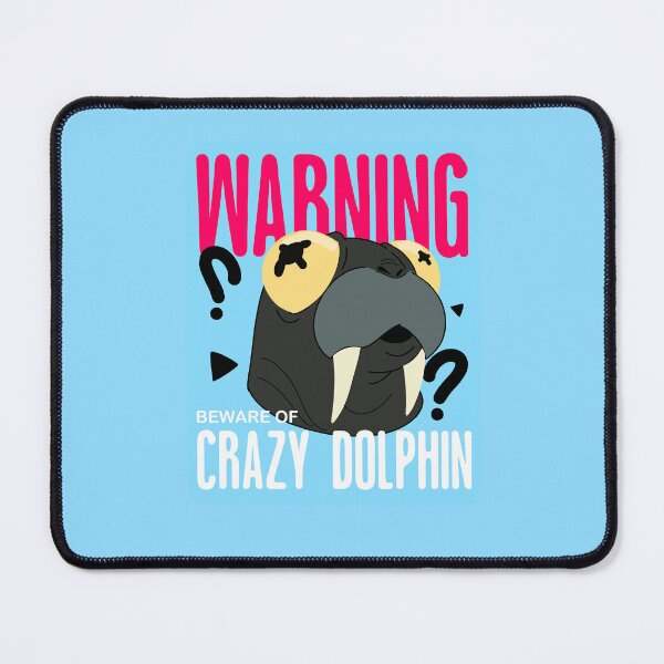 Item preview, Beware of Crazy Dolphin | Abnormal Pets MISPRINTED designed and sold by Crumbs with Friends.