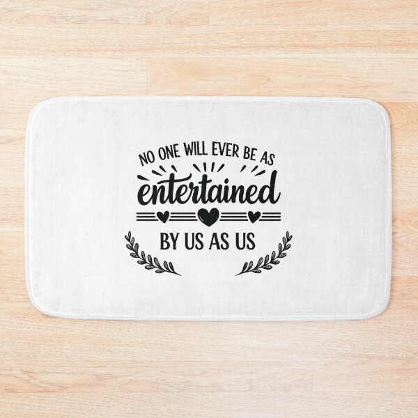 Item preview, no one will ever be as entertained by us as us,Bestie Gift, Best Friend  designed and sold by CloudyPress.