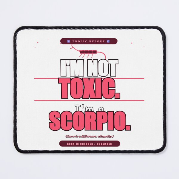 Item preview, I'm Not Toxic I'm A Scorpio Funny Astrology Gift designed and sold by Mega-Shopping.