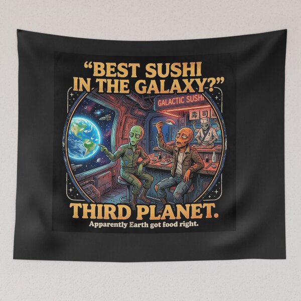 Item preview, Best Sushi in the Galaxy Third Planet Funny Alien Retro Sci Fi Humor designed and sold by FindYouByZ.