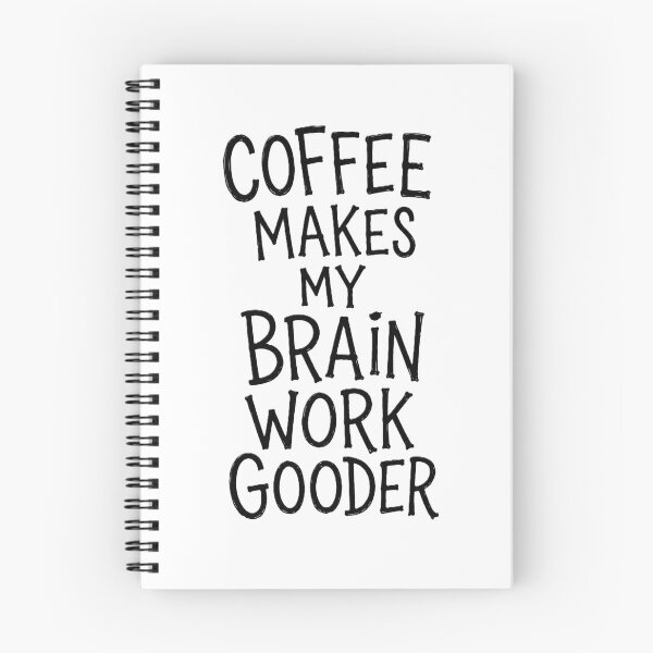 Item preview, Coffee makes my brain work gooder designed and sold by JLClassics.