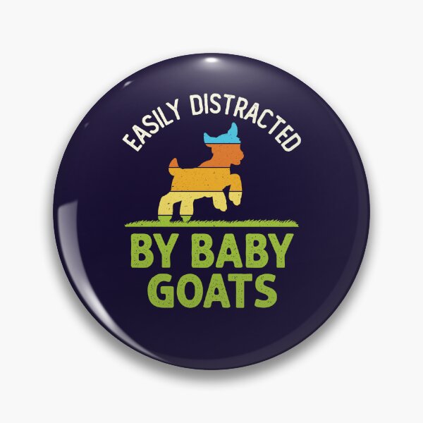 Item preview, Easily Distracted by Baby Goats Cute Goat Lover designed and sold by jaygo.