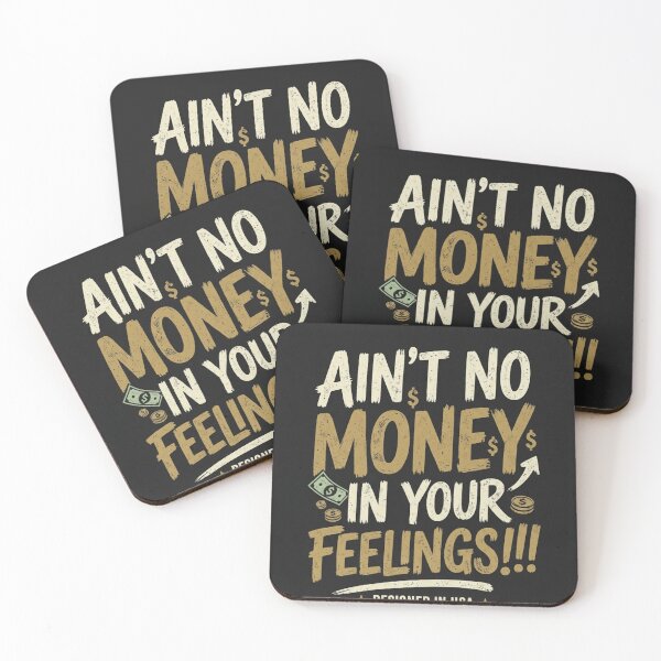 Item preview, Ain't no money in your feelings designed and sold by EminenceApparel.