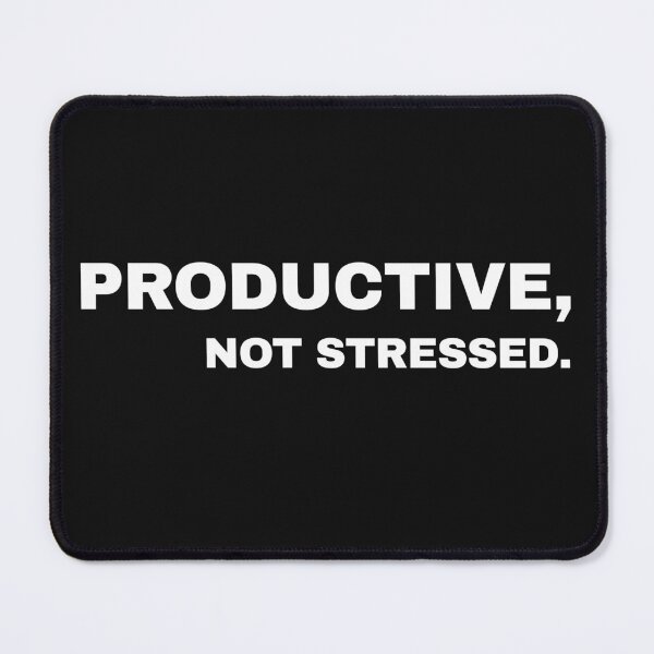 Item preview, Productive, not stressed. Just focus on important tasks designed and sold by ProductivityGrowth.