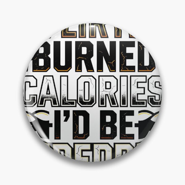 Item preview, If Flirting Burned Calories I Would Be Shredded Gym Humor designed and sold by maplesoulkiller.