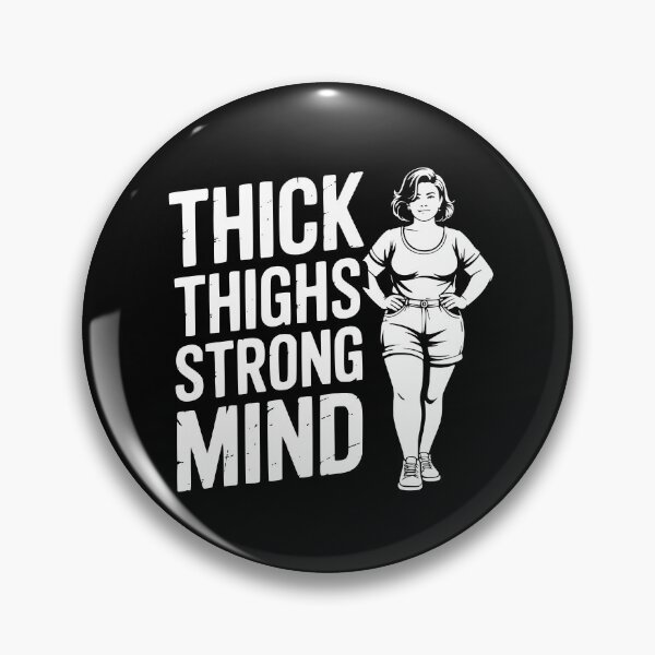 Item preview, Thick Thighs Strong Mind designed and sold by theartfulaspie.
