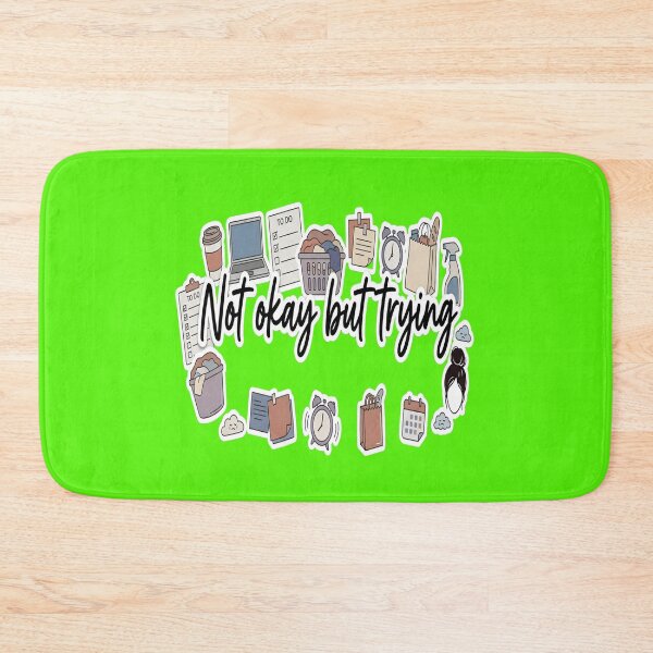 Item preview, Not Okay But Trying Mental Health Anxiety Emotional Support   designed and sold by Soft Strength Studio.