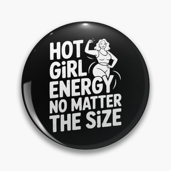 Item preview, Hot Girl Energy No Matter The Size designed and sold by theartfulaspie.