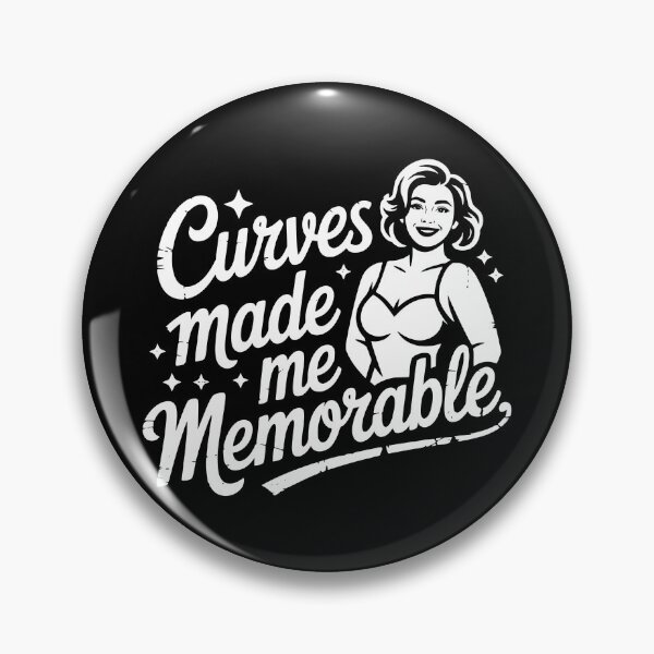 Item preview, Curves Made Me Memorable designed and sold by theartfulaspie.