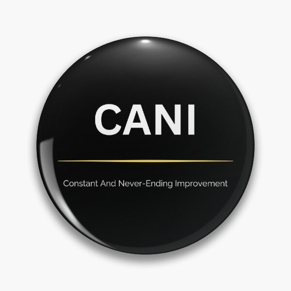Item preview, CANI — Never-Ending Improvement Motivational Concept designed and sold by CANICORNER.