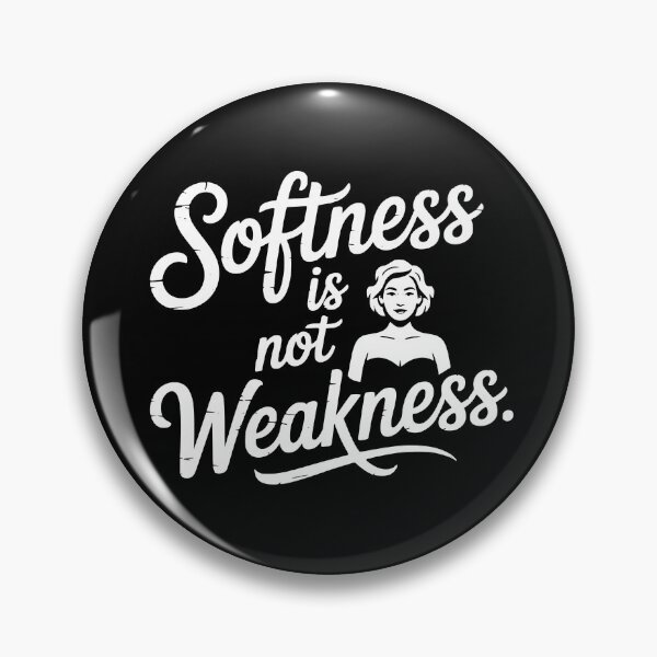 Item preview, Softness Is Not Weakness designed and sold by theartfulaspie.