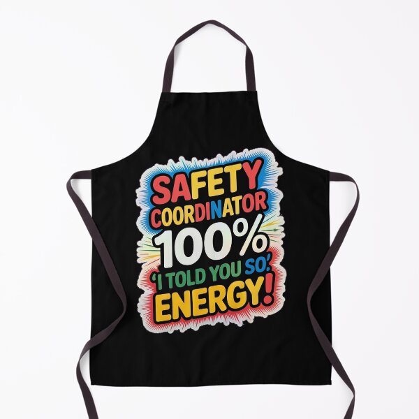 Item preview, SAFETY COORDINATOR. 100% 'I told you so' energy designed and sold by InkRebelia.