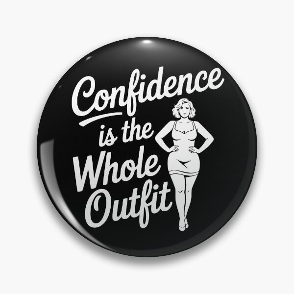 Item preview, Confidence Is The Whole Outfit designed and sold by theartfulaspie.