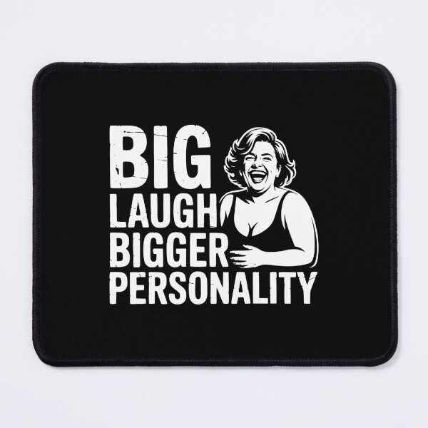 Item preview, Big Laugh Bigger Personality designed and sold by theartfulaspie.
