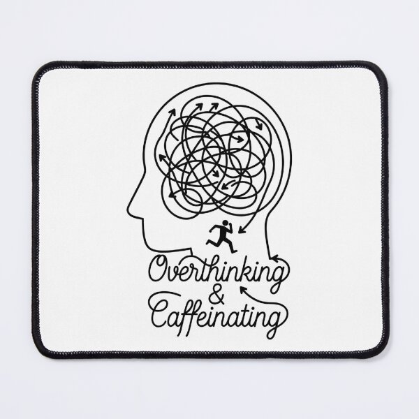 Item preview, Overthinking & Caffeinating Maze Head designed and sold by Dazzle-Sizzle.