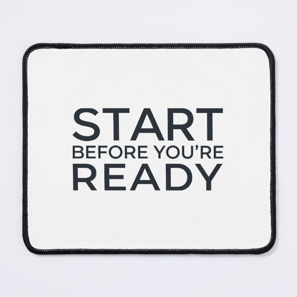 Item preview, Start Before You're Ready Motivational Typography Print designed and sold by Grayform.