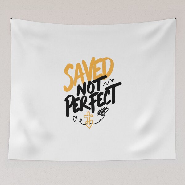 Item preview, Saved Not Perfect Christian Faith Art designed and sold by IslandTyped.