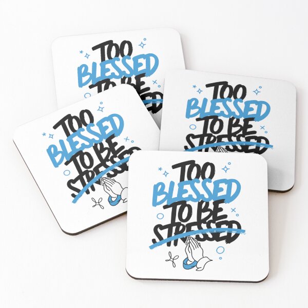 Item preview, Too Blessed To Be Stressed Christian Positive Art designed and sold by IslandTyped.