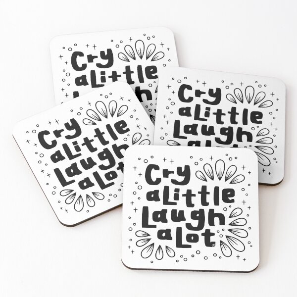 Item preview, Cry a Little, Laugh a Lotk designed and sold by WajoArt.