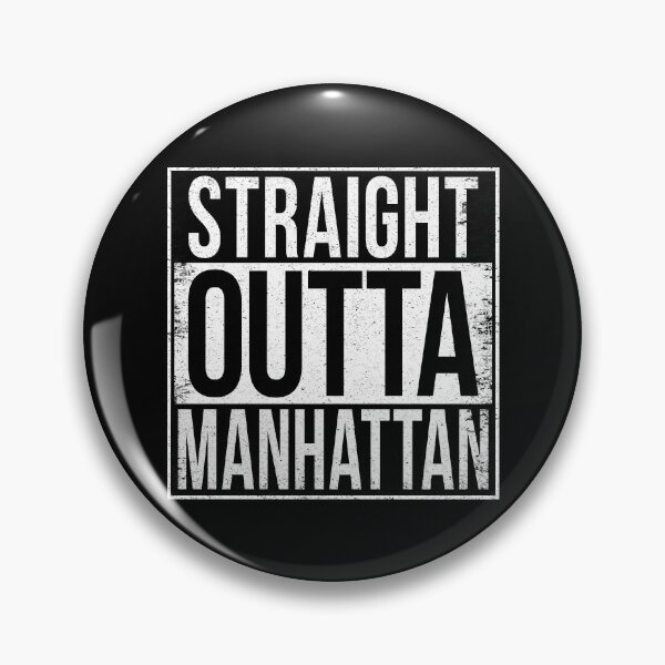 Item preview, STRAIGHT OUTTA MANHATTAN designed and sold by Bruiserstang.
