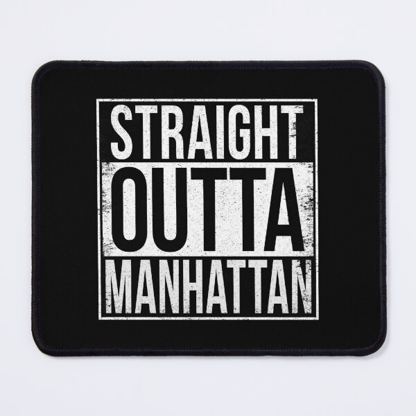 Item preview, STRAIGHT OUTTA MANHATTAN designed and sold by Bruiserstang.