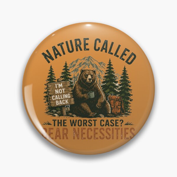 Item preview, Funny Bear Camping Sign Nature Called I'm Not Calling Back Wilderness Humor designed and sold by bosamji.