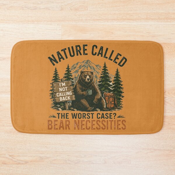 Item preview, Funny Bear Camping Sign Nature Called I'm Not Calling Back Wilderness Humor designed and sold by bosamji.