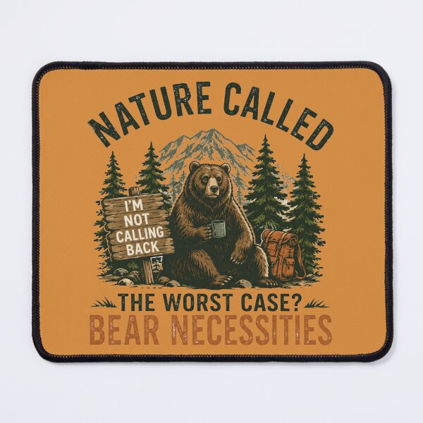 Item preview, Funny Bear Camping Sign Nature Called I'm Not Calling Back Wilderness Humor designed and sold by bosamji.